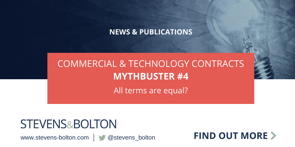 Commercial & Technology Contracts Mythbuster: all terms are equal?