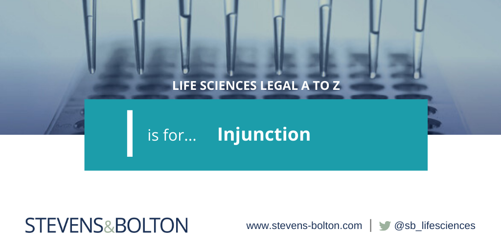 Life Sciences Legal A TO Z - I is for Injunction
